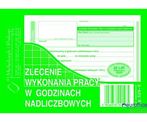529-5 Zlecenie wyk.prac w godz nadliczbow.MICHALCZYK I PROKOP